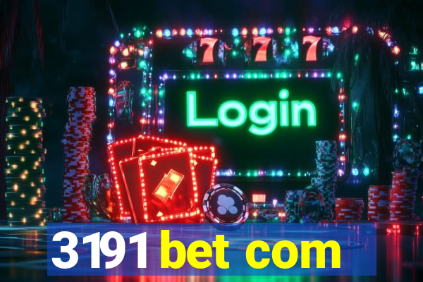 3191 bet com